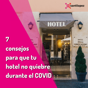 Haz crecer tu hotel durante el coronavirus